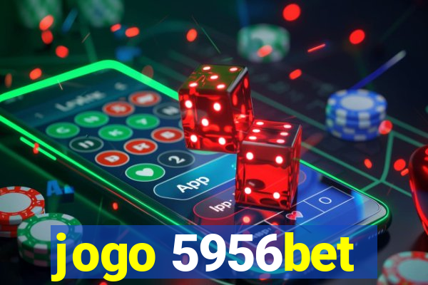 jogo 5956bet